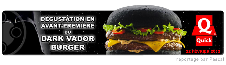 Dégustation Dark Vador Burger Quick