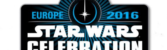 Star Wars Celebration Europe 2016 : Les billets