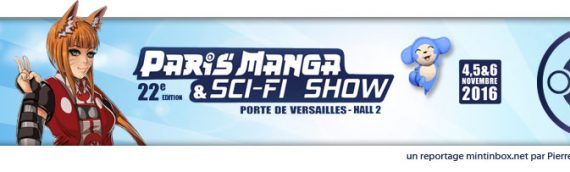 Paris Manga & Sci-Fi Show – 22ème édition – Le reportage