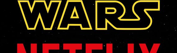 Star Wars débarquerat-il sur Netflix ?