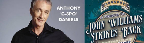 Concert Tribute to John Williams : Anthony Daniels invité !