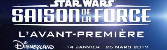 L’avant-première de la saison de la Force à Disneyland Paris