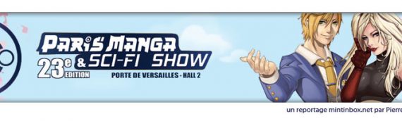 Paris Manga & Sci-Fi Show – 23ème édition – Le reportage