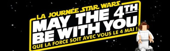 Célébration Star Wars du 4 mai chez Toys“R”Us!