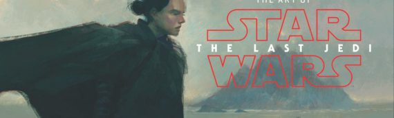 Nouveau livre – The Art of the Last Jedi