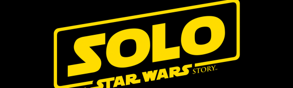 Officiel : SOLO – A STAR WARS STORY