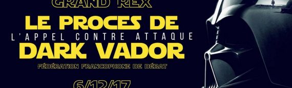 Le Procès de Dark Vador, l’épisode II au Grand Rex