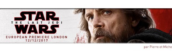 Reportage Mintinbox à Londres pour la première de Star Wars The Last Jedi