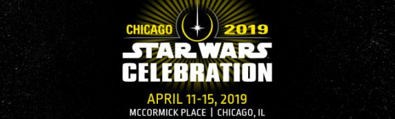 Star Wars Celebration 2019 : le lieu et les dates révélés !