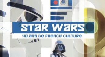 « Star Wars 40 ans de French Culture » disponible sur Amazon