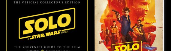 Solo: A Star Wars Story – Souvenir Guide to the Film