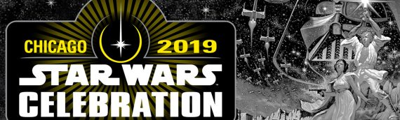 Star Wars Celebration Chicago – Le point sur les billets