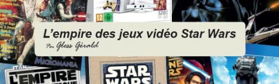 Littérature – L’empire des jeux vidéo Star Wars