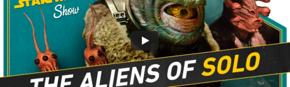 The Star Wars Show – Rencontre avec les créatures de SOLO – A Star Wars Story