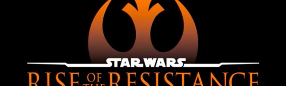 Disney Star Wars Galaxy Edge – Nouvelle Attraction « Rise of the Resistance »