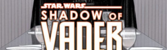 MARVEL – La série « Shadow of Vader » est annulée