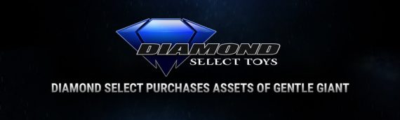 Annonce Pre-NYTF : Diamond Select annonce le rachat de Gentle Giant