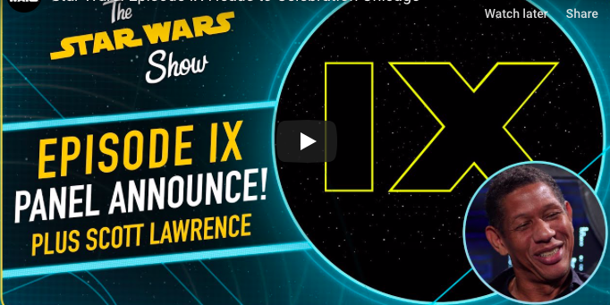 The Star Wars Show – Zoom sur Star Wars Celebration