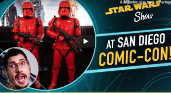 The Star Wars Show – Retour sur les nouveautés du San Diego Comic Con