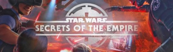 « SECRET OF THE EMPIRE » l’expérience VR arrive à Paris en 2022