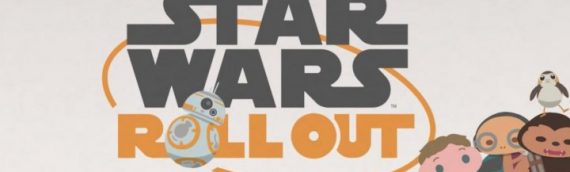 Star Wars Rollout – La nouvelle web série de Star Wars