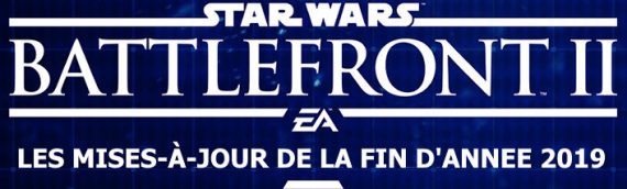 Star Wars: Battlefront II – Prochaines mises-à-jour