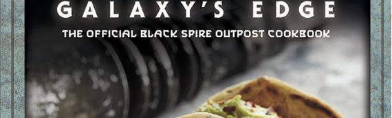 Disney Star Wars Galaxy Edge – Le livre de cuisine du Black Spire Outpost