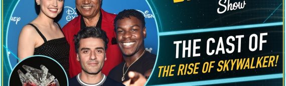 The Star Wars Show – Tous le cast de The Rise of Skywalker en Interview
