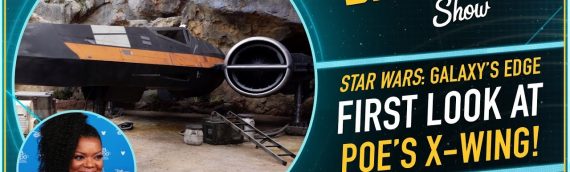 The Star Wars Show – Première aperçu du X-Wing de Poe Dameron à Star Wars Galaxy Edge