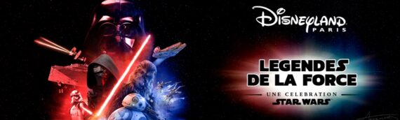 DISNEYLAND PARIS – Les légendes de la Force 2020 se dévoile en vidéo