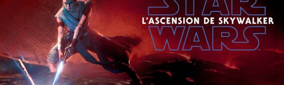 Star Wars – Tout l’Art de Star Wars : L’Ascension de Skywalker disponible le 20 décembre