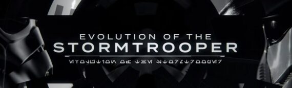 Une vidéo promotionnelle retraçant l’évolution du Stormtrooper
