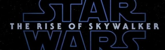 Star Wars L’ascension de Skywalker – Critique sans spoiler