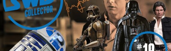 Star Wars en Direct – Collector #19 – L’histoire derrière vos Graals