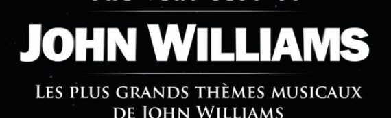 25/09/2020 : Un concert des musiques de John Williams au Grand Rex