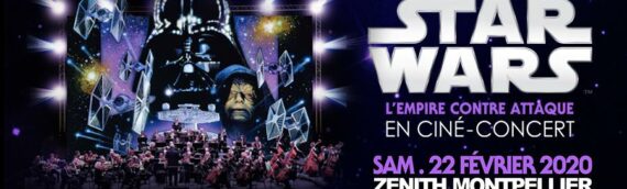 Ciné-concert: L’empire contre attaque à Montpellier le 22 Février 2020