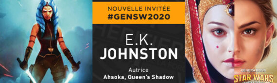 Générations Star Wars & Sci-Fi 2020 – La romancière E.K. Johnston (Ahsoka) en dédicace avec Pocket