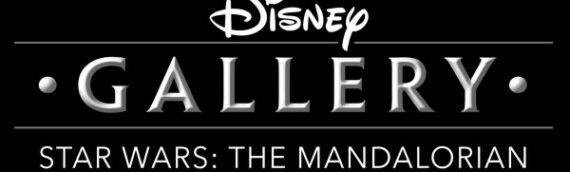« DISNEY GALLERY: THE MANDALORIAN » se dévoile dans un trailer