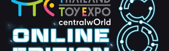 Thaïland Toy Expo 2020 : Visiter virtuellement ce salon et notamment le stand Pure Arts