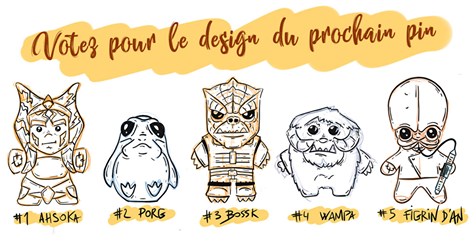 Fab’D – Choisissez le design du futur pins Star Wars