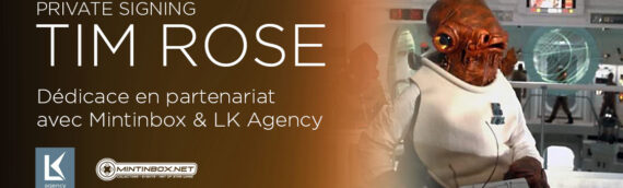 PRIVATE SIGNING – L’admiral Ackbar (Tim Rose) en dédicace en partenariat avec Mintinbox & LK Agency