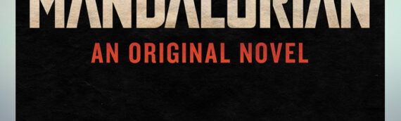 Del Rey : Le roman original avec The Mandalorian repoussé de plusieurs mois.