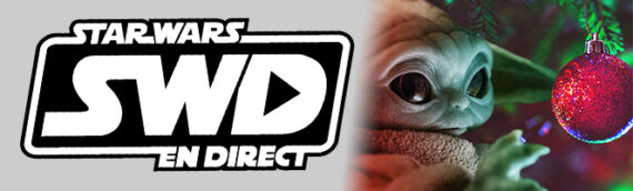 Star Wars en Direct – Idées cadeaux pour les fêtes 2020