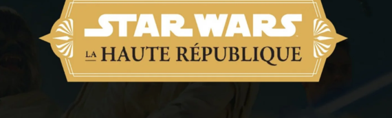 Haute Republique – Découvrez le premier chapitre en français de « La lumière des Jedi »
