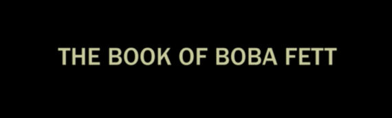 « The Book of Boba Fett » – La nouvelle série Star Wars arrive sur Disney+ en décembre 2021