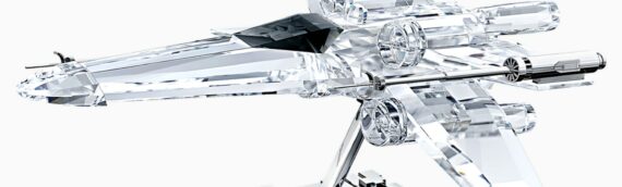 SWAROVSKI : Un vaisseau mythique fait son entrée dans leur collection Star wars, le X-WING.