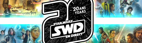 Star Wars en Direct fête ses 20 ans !!!