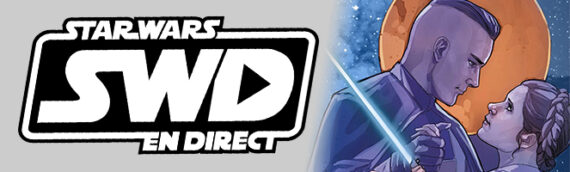 Star Wars en Direct – Littérature – Star Wars Tomes 12 et 13