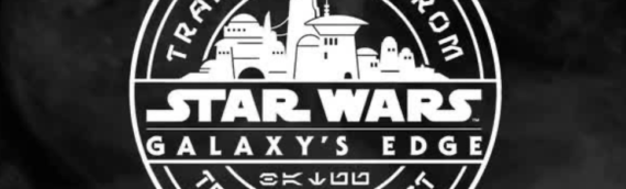 Les produits Disney Star Wars Galaxy Edge arrivent en France le 4 mai