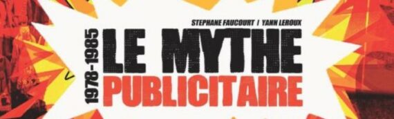 Le livre “Star Wars – Mythe Publicitaire 1978 – 1985” est disponible